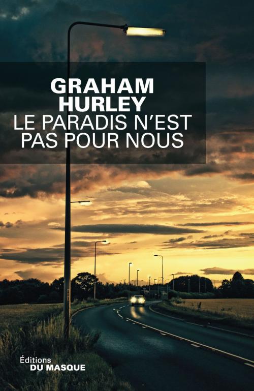 Cover of the book Le paradis n'est pas pour nous by Graham Hurley, Le Masque