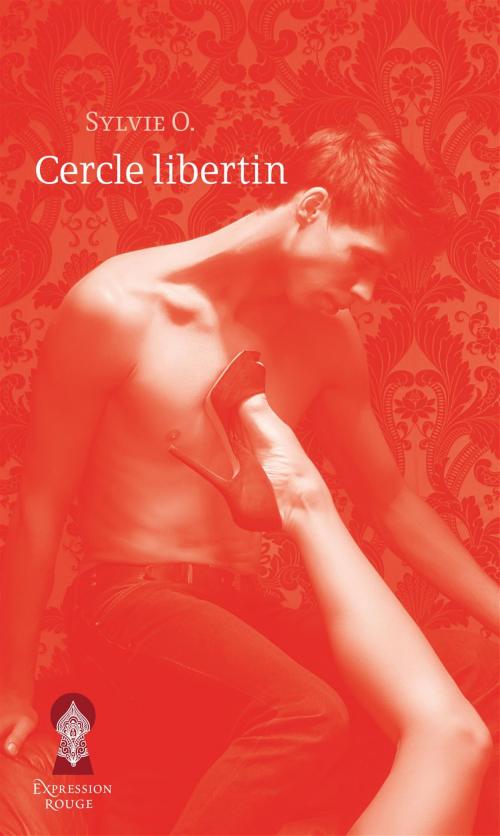 Cover of the book Cercle libertin by Sylvie O., Libre Expression