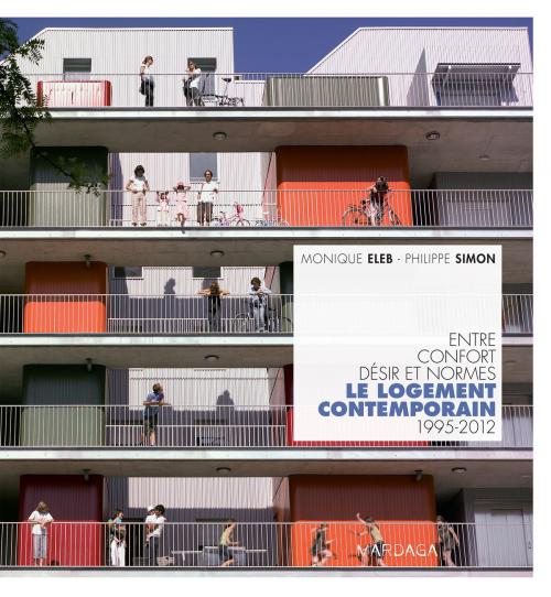 Cover of the book Le logement contemporain by Monique Eleb, Philippe Simon, Mardaga