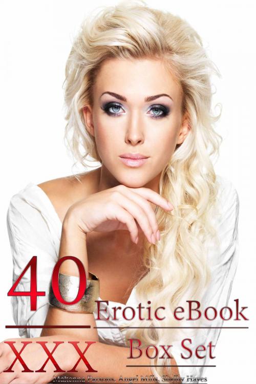 Cover of the book 40 XXX Erotic eBook Box Set by Makenna Parsons, Shelby Hayes, Deltrionne Books