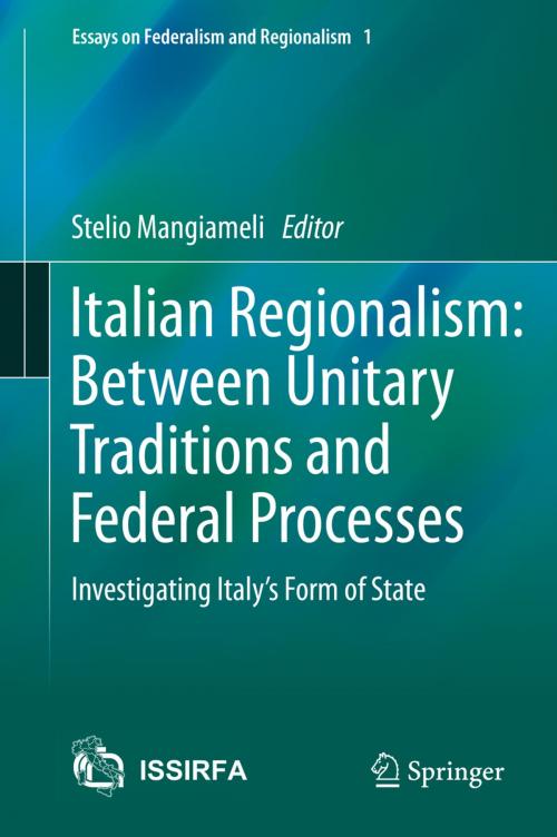 Cover of the book Italian Regionalism: Between Unitary Traditions and Federal Processes by , Springer International Publishing