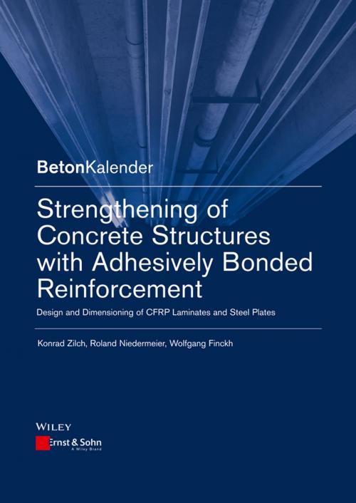 Cover of the book Strengthening of Concrete Structures with Adhesively Bonded Reinforcement by Konrad Zilch, Roland Niedermeier, Wolfgang Finckh, Wiley