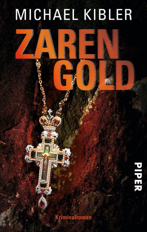 Cover of the book Zarengold by Michael Kibler, Piper ebooks