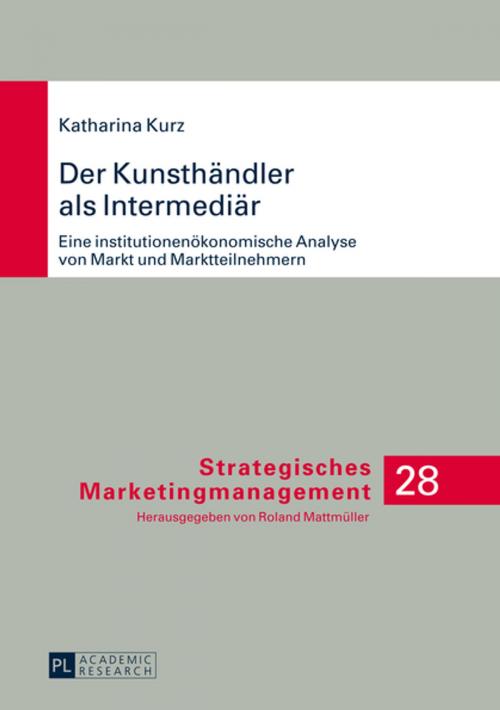 Cover of the book Der Kunsthaendler als Intermediaer by Katharina Kurz, Peter Lang