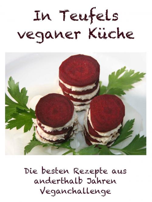 Cover of the book In Teufels veganer Küche by Vegan Challenger, BoD E-Short