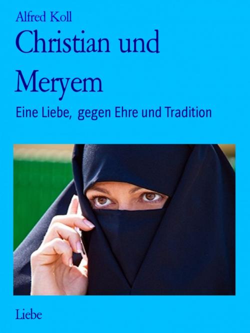 Cover of the book Christian und Meryem by Gruppe VAseB, BoD E-Short