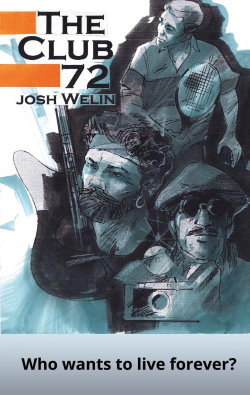 Cover of the book The Club 72 by Josh Welin, Books on Demand