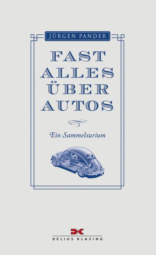 Cover of the book Fast alles über Autos by Jürgen Pander, Delius Klasing