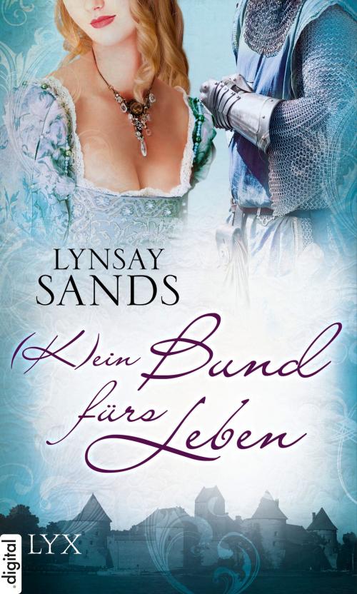 Cover of the book (K)ein Bund fürs Leben by Lynsay Sands, LYX.digital