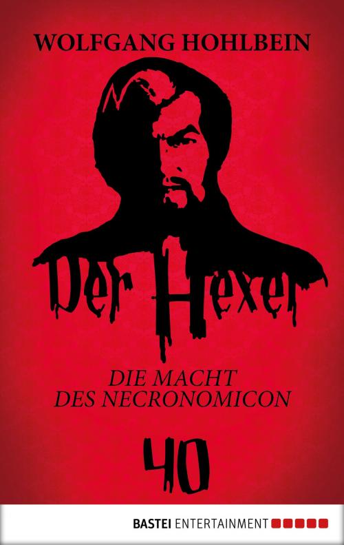 Cover of the book Der Hexer 40 by Wolfgang Hohlbein, Bastei Entertainment