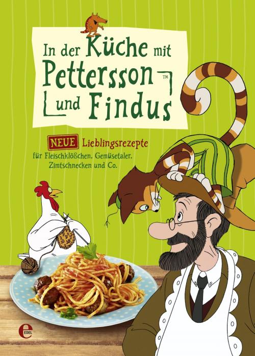 Cover of the book In der Küche mit Pettersson und Findus by Pettersson und Findus, Edel Books - Ein Verlag der Edel Germany GmbH