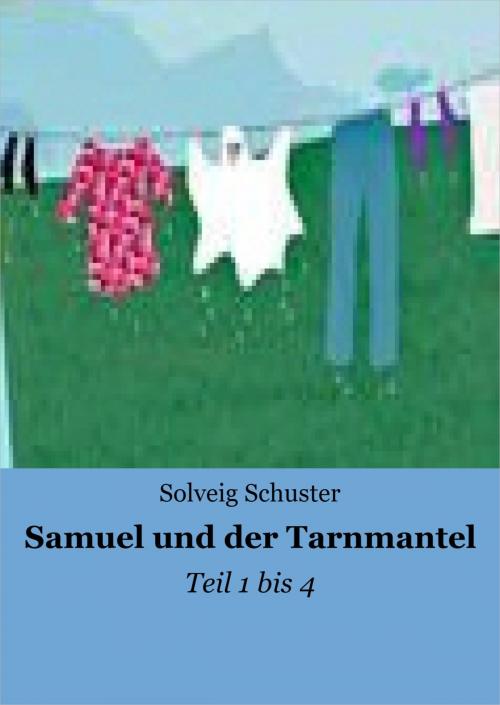 Cover of the book Samuel und der Tarnmantel by Solveig Schuster, neobooks