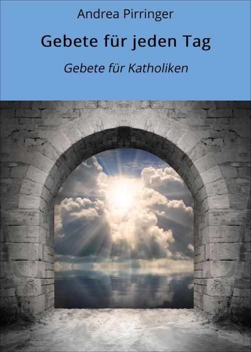 Cover of the book Gebete für jeden Tag by Andrea Pirringer, neobooks