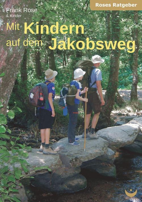 Cover of the book Mit Kindern auf dem Jakobsweg by Frank Rose, Zeitenwende