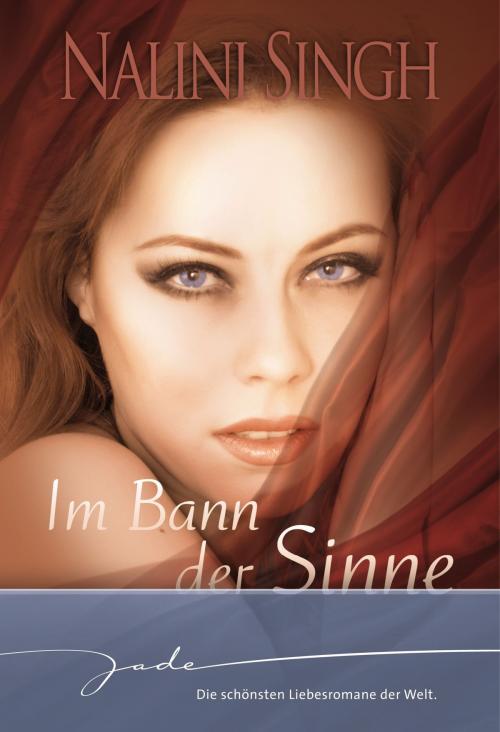 Cover of the book Im Bann der Sinne by Nalini Singh, MIRA Taschenbuch