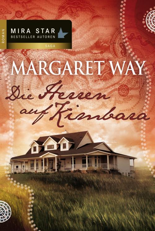 Cover of the book Die Herren auf Kimbara by Margaret Way, MIRA Taschenbuch