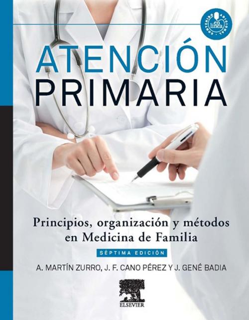 Cover of the book Atención Primaria. Principios, organización y métodos en medicina de familia by , Elsevier Health Sciences