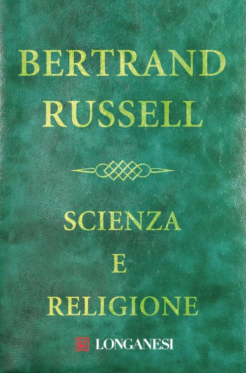 Cover of the book Scienza e religione by Bertrand Russell, Longanesi