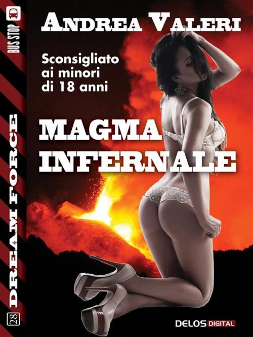 Cover of the book Magma infernale by Andrea Valeri, Delos Digital