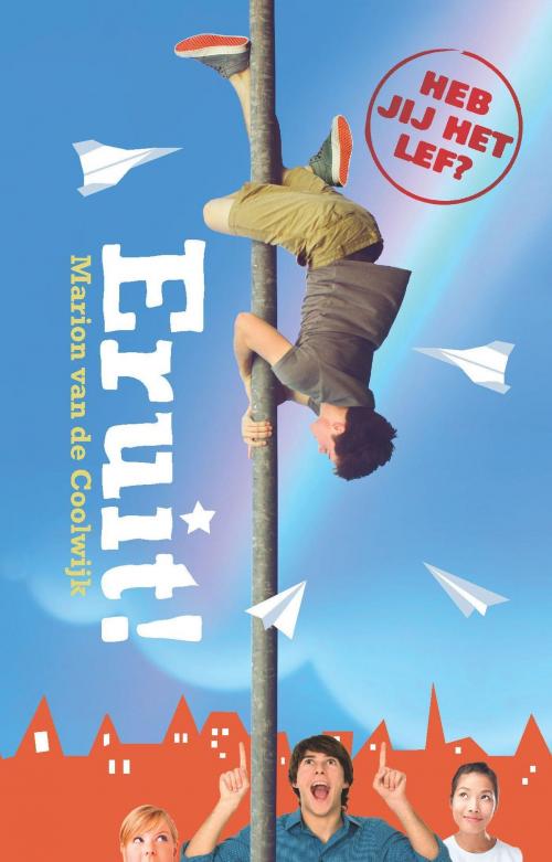 Cover of the book Eruit! by Marion van de Coolwijk, VBK Media