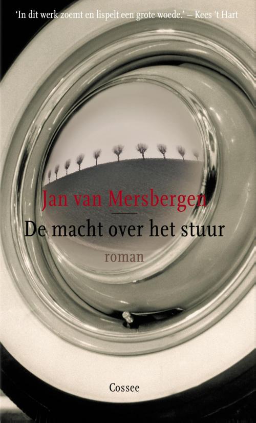 Cover of the book De macht over het stuur by Jan van Mersbergen, Cossee, Uitgeverij