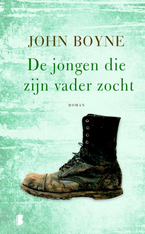 Cover of the book De jongen die zijn vader zocht by John Boyne, Meulenhoff Boekerij B.V.