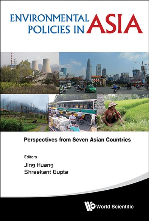 Cover of the book Environmental Policies in Asia by Jing Huang, Shreekant Gupta, World Scientific Publishing Company