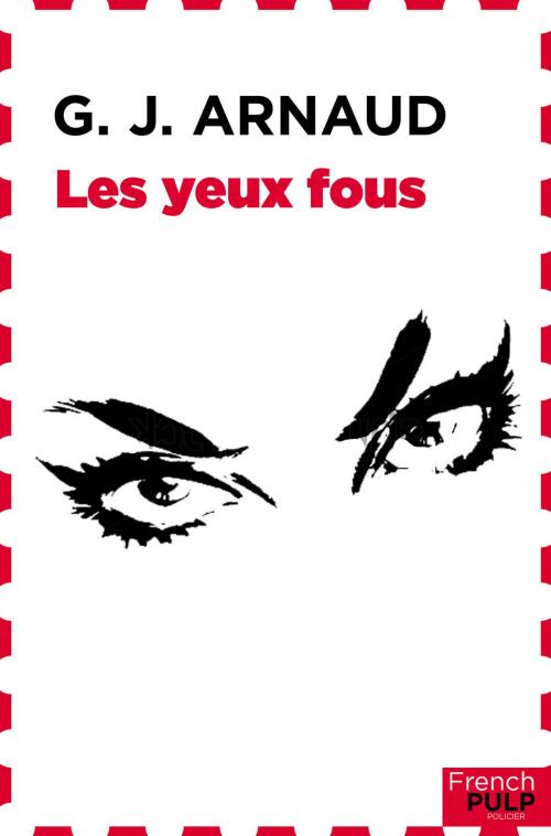 Cover of the book Les yeux fous by G.j. Arnaud, French Pulp