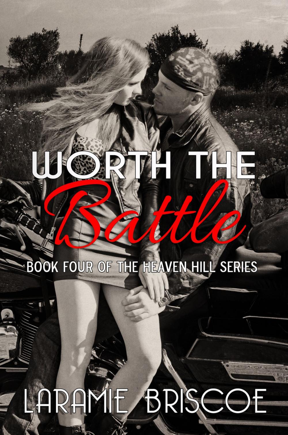 Big bigCover of Worth The Battle (Heaven Hill #4)