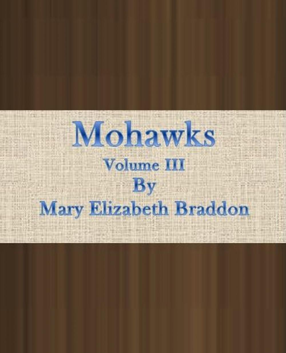 Big bigCover of Mohawks : Volume 3 of 3