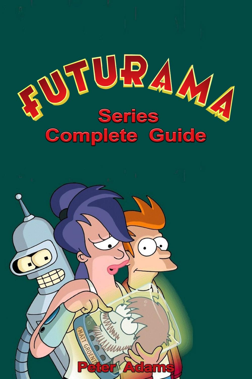 Big bigCover of Futurama Series Complete Guide