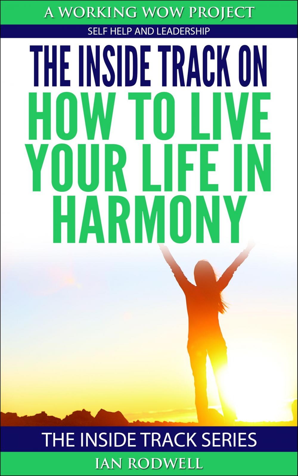 Big bigCover of The Inside Track on How to Live Your Life in Harmony