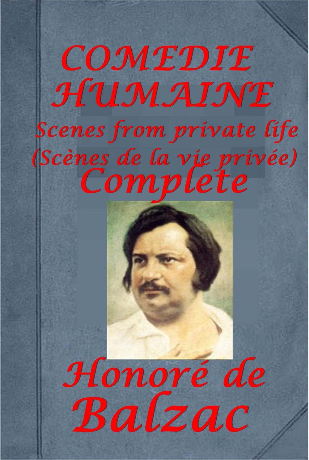 Big bigCover of Complete COMEDIE HUMAINE Scenes From Private Life Anthologies