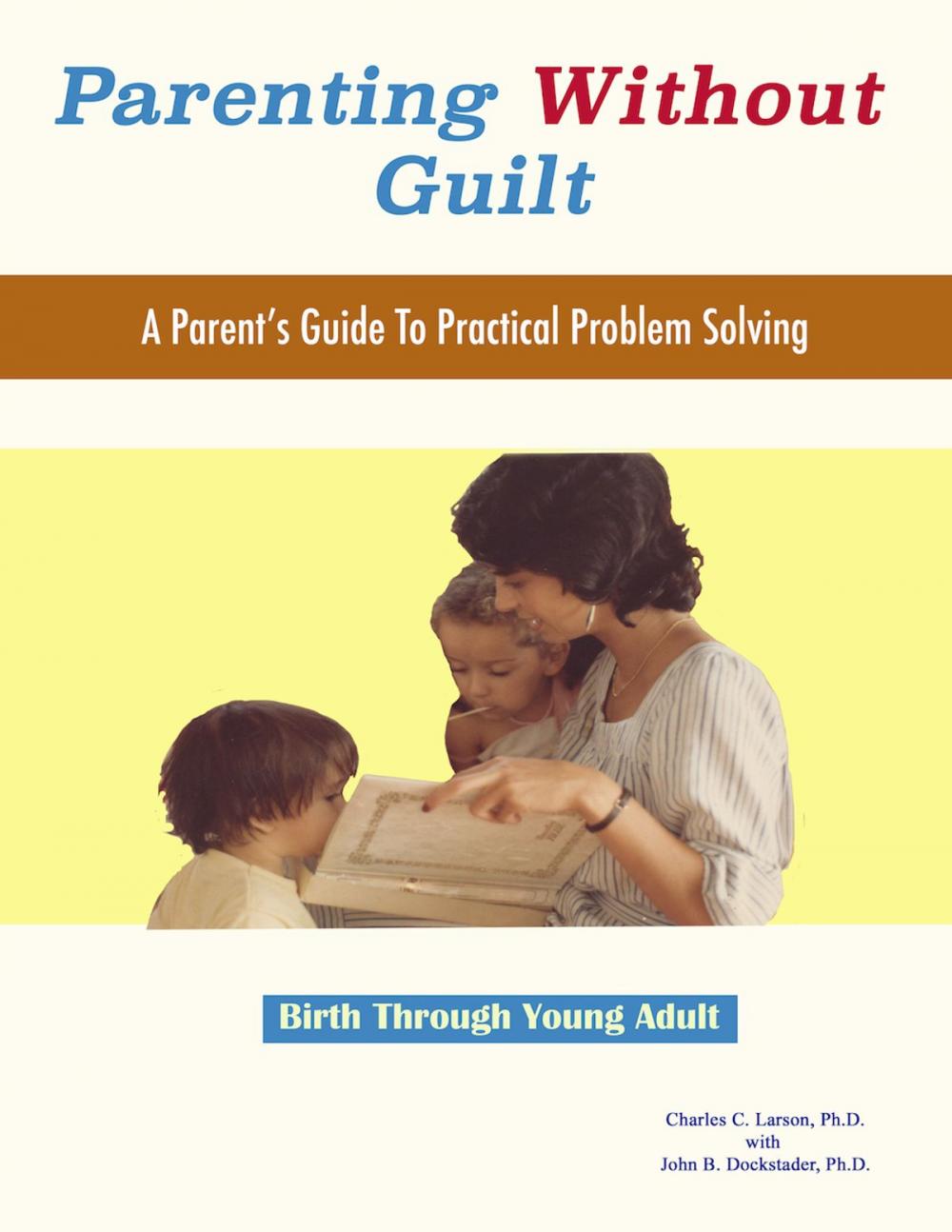 Big bigCover of Parenting Without Guilt