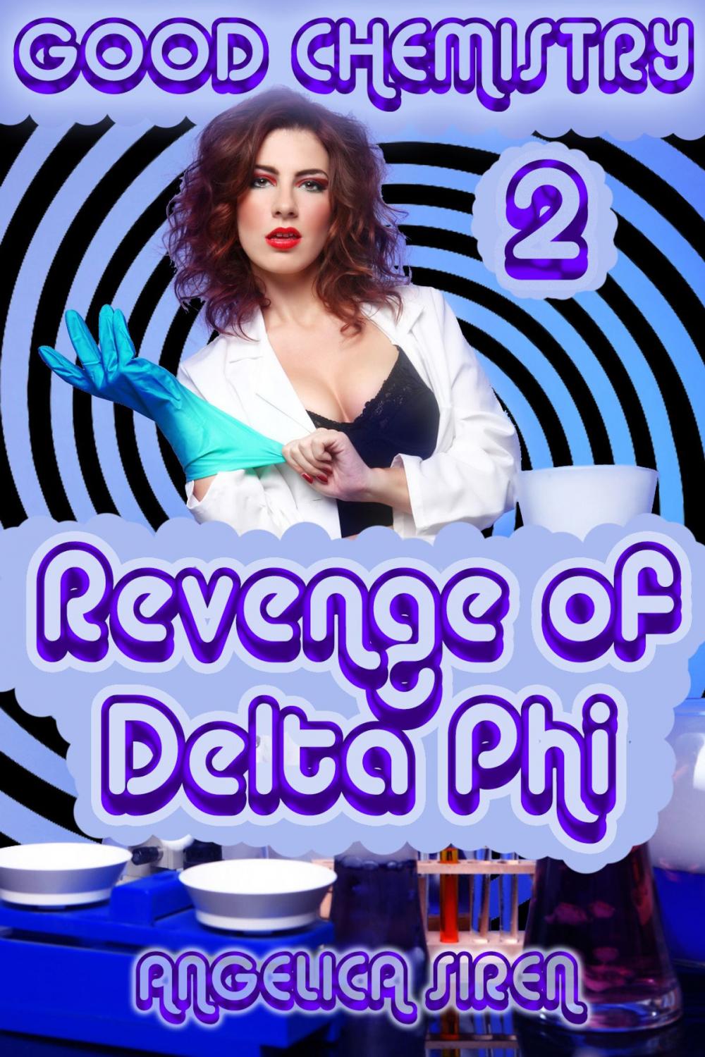 Big bigCover of Good Chemistry 2: Revenge of Delta Phi