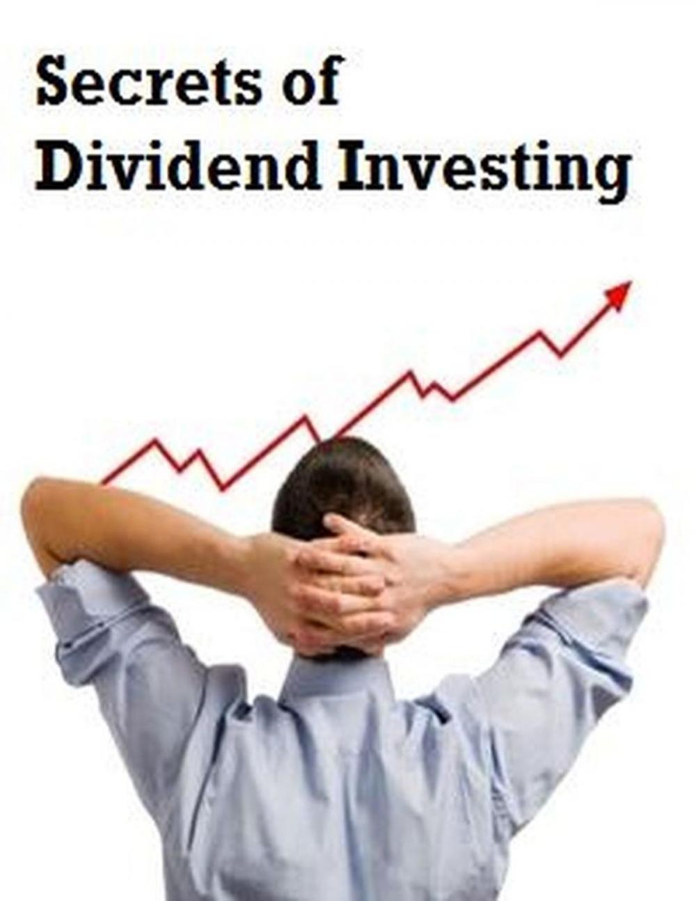 Big bigCover of Secrets of Dividend Investing