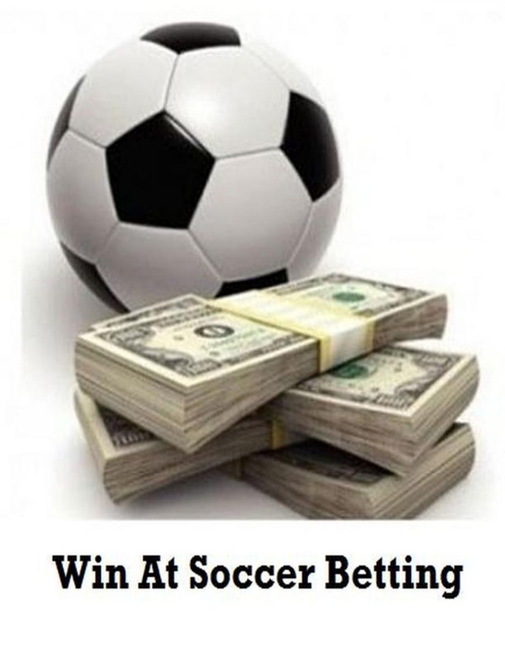 Big bigCover of Win At Soccer Betting