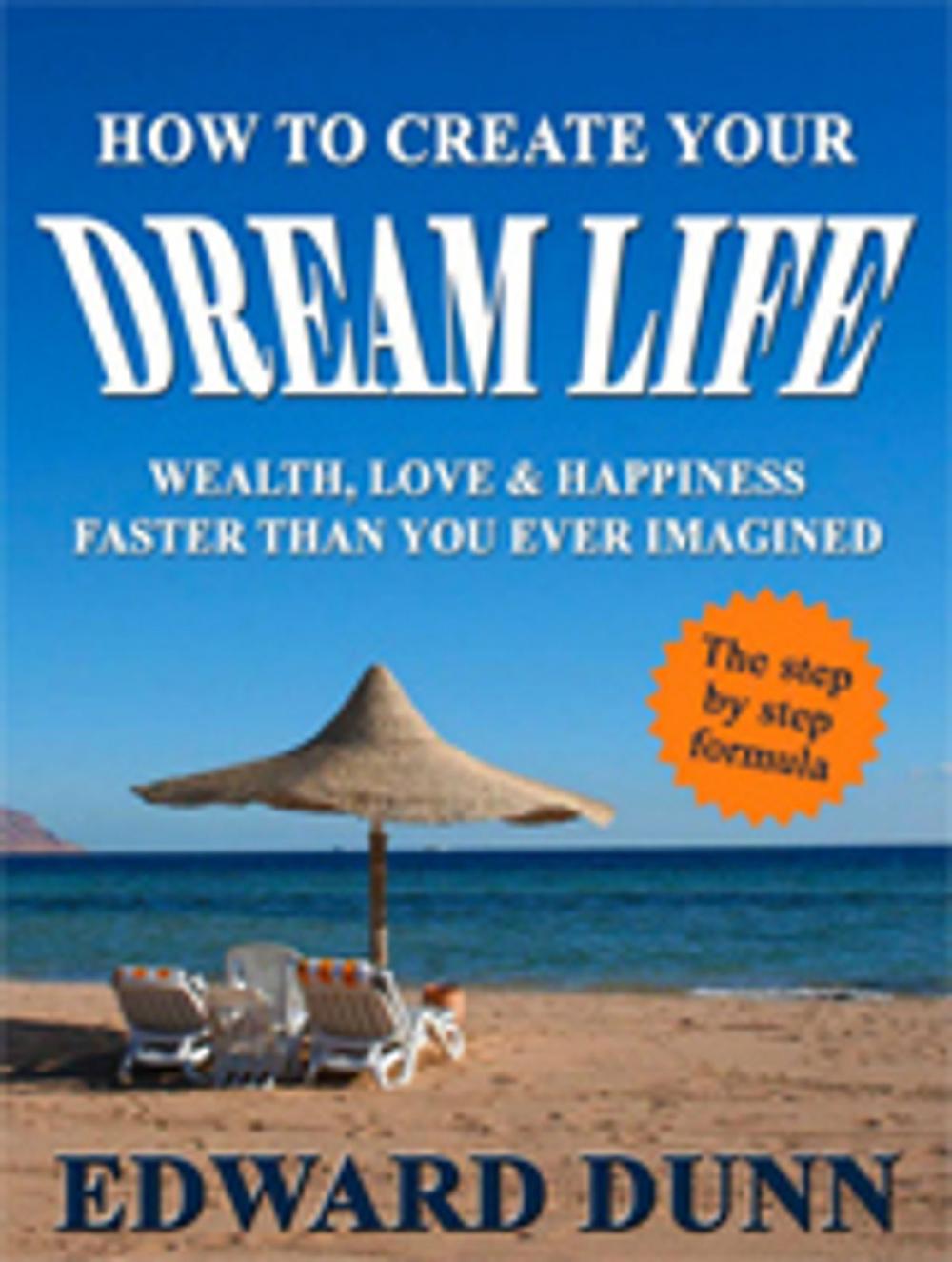 Big bigCover of How To Create Your Dream Life