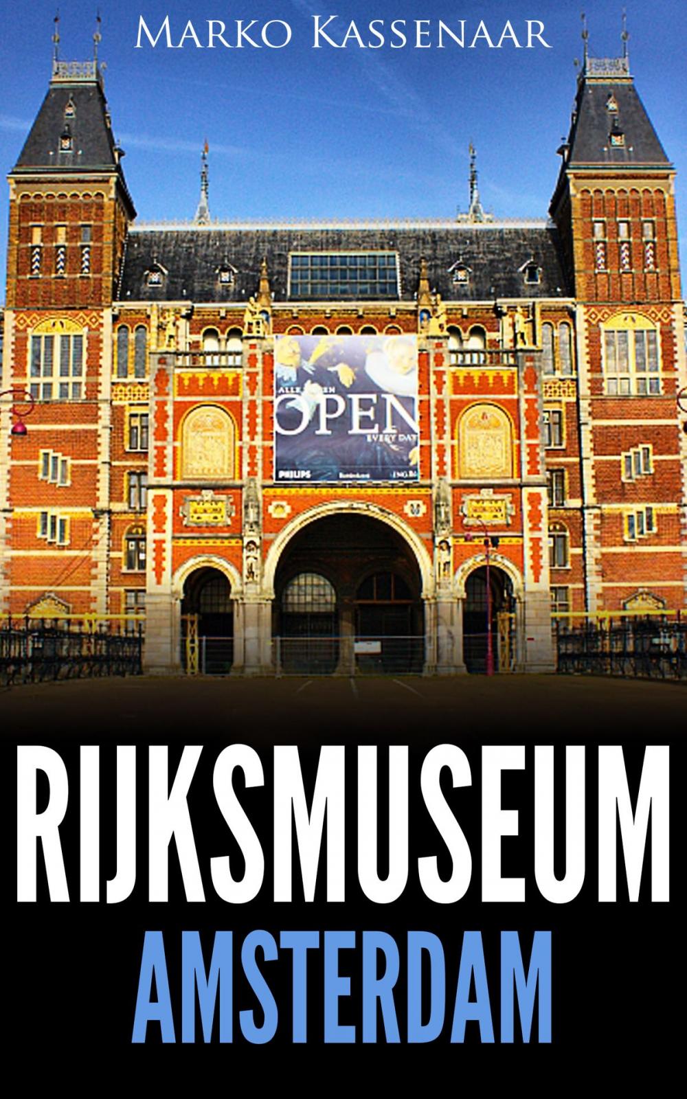 Big bigCover of RIJKSMUSEUM AMSTERDAM : LES CHEFS-D’ŒUVRE