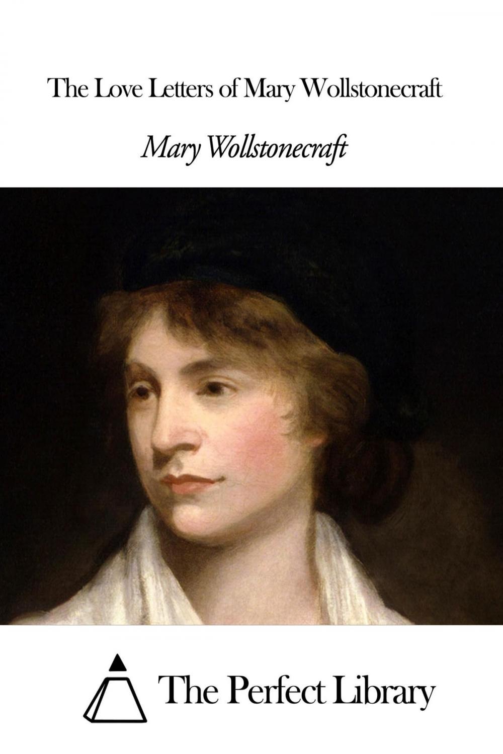 Big bigCover of The Love Letters of Mary Wollstonecraft