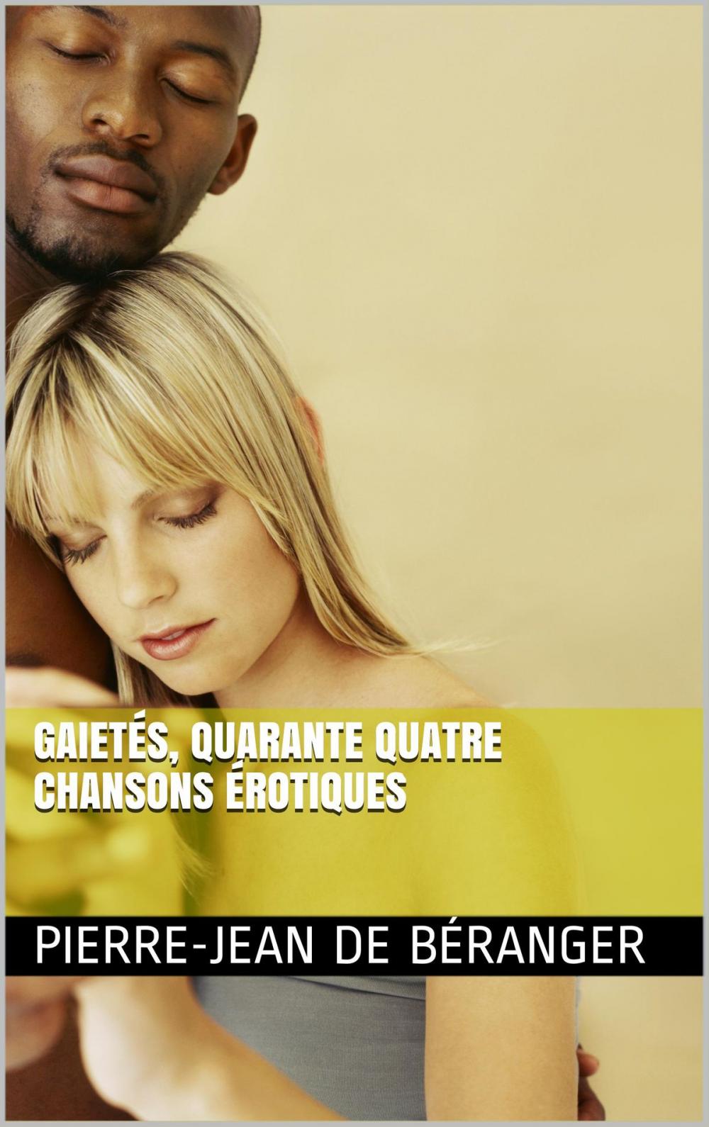 Big bigCover of Gaietés, Quarante quatre chansons érotiques