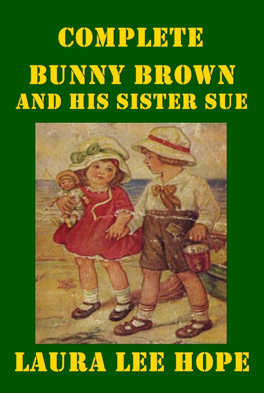 Big bigCover of Complete Bunny Brown and His Sister Sue series Anthologies