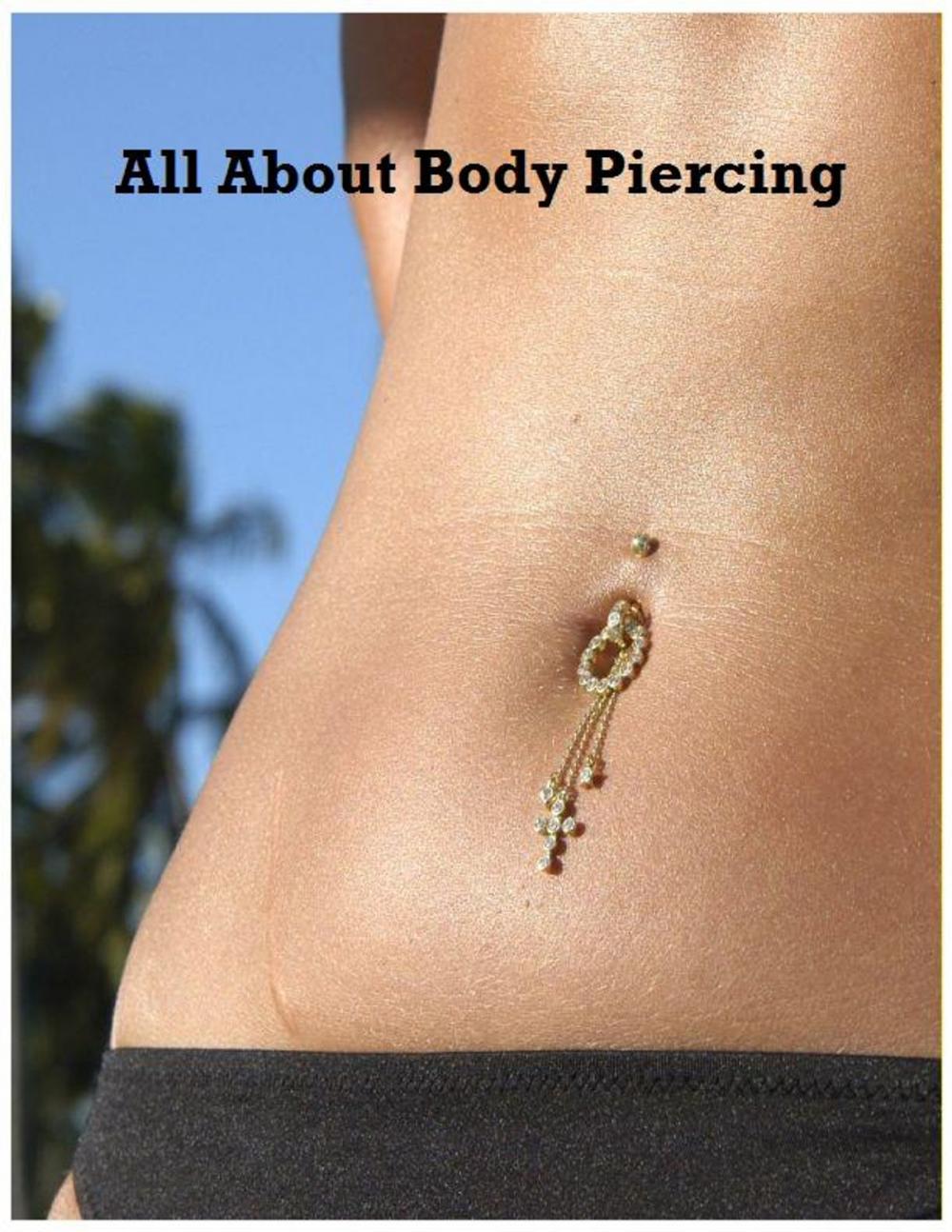 Big bigCover of All About Body Piercing