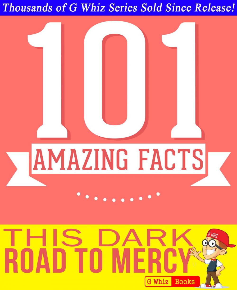 Big bigCover of This Dark Road to Mercy - 101 Amazing Facts You Didn't Know