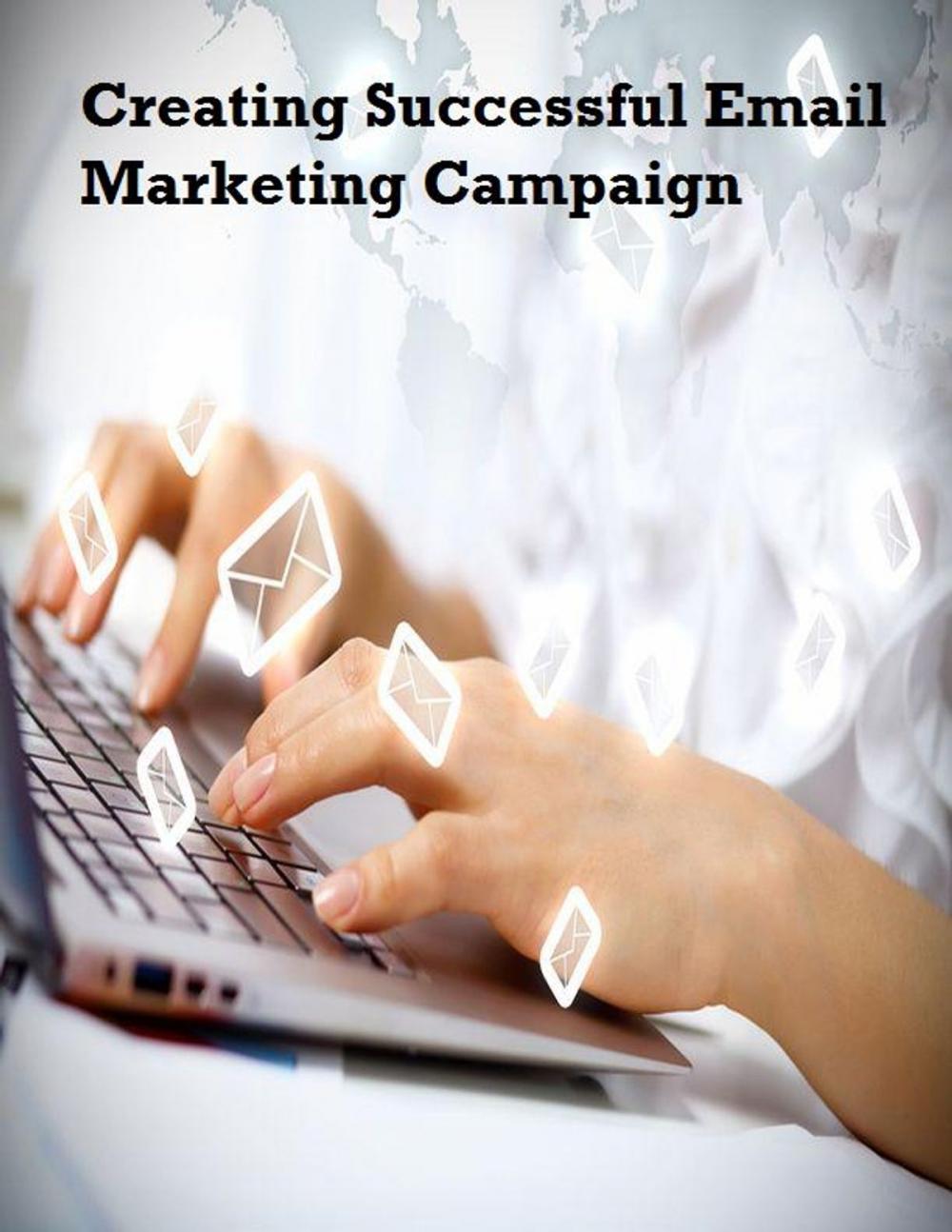 Big bigCover of Creating Successful Email Marketing Campaign