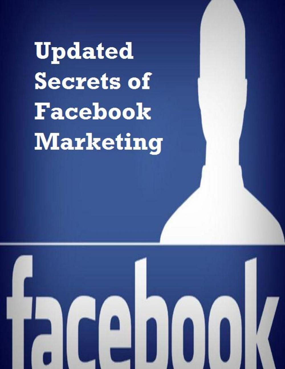 Big bigCover of Updated Secrets of Facebook Marketing