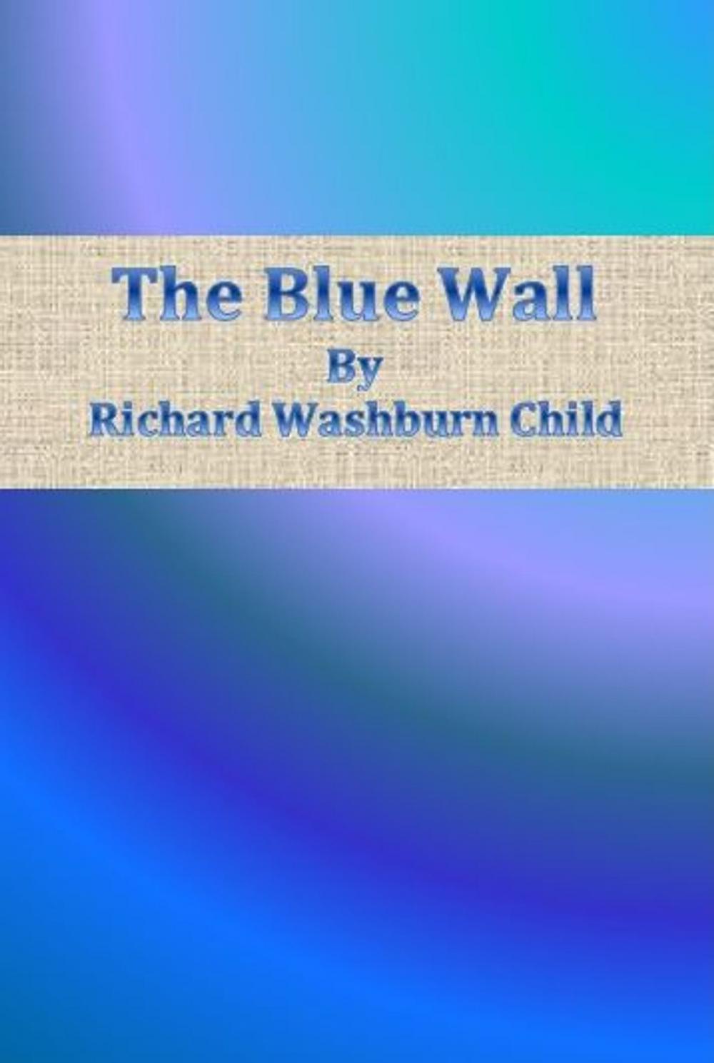 Big bigCover of The Blue Wall