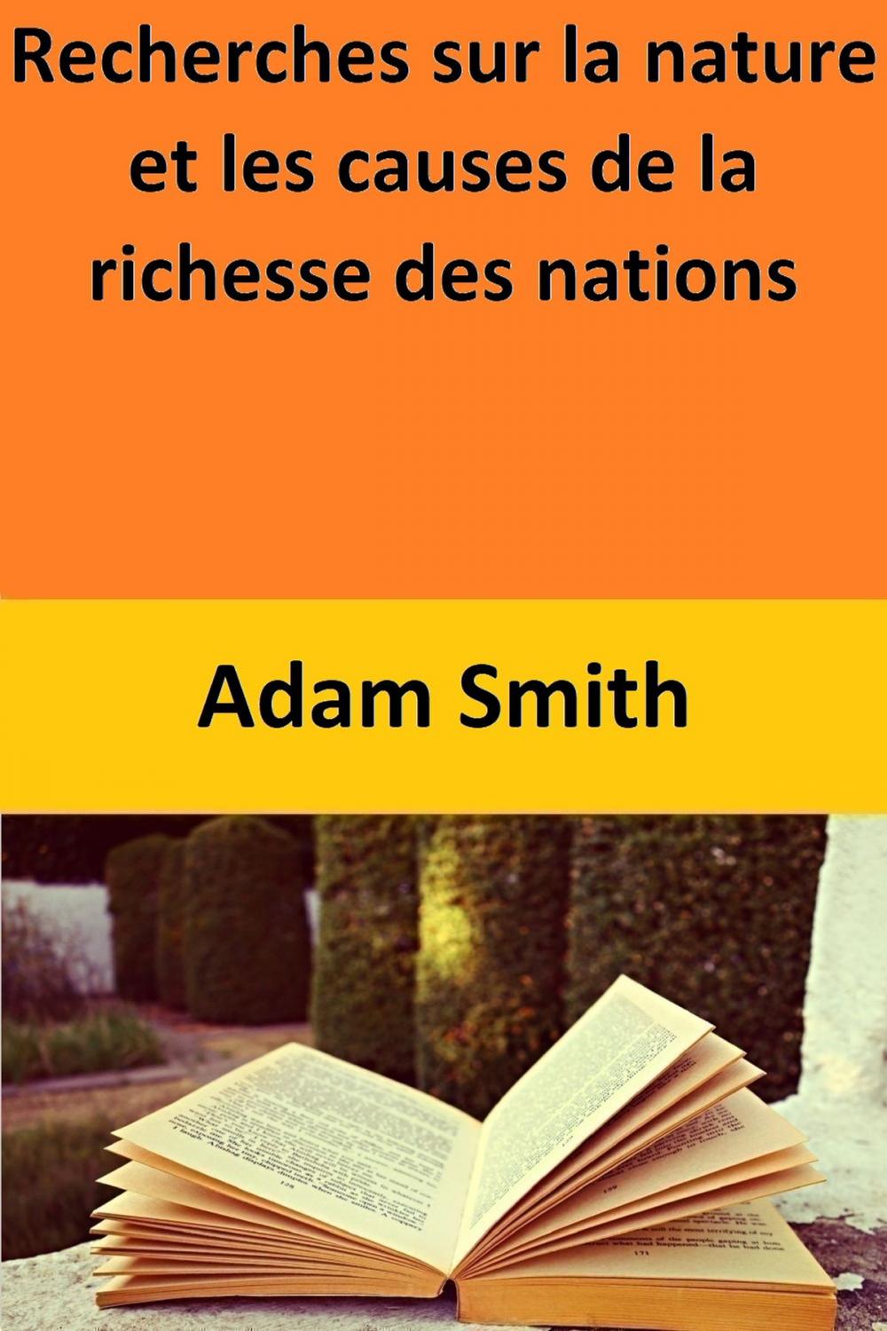 Big bigCover of Recherches sur la nature et les causes de la richesse des nations