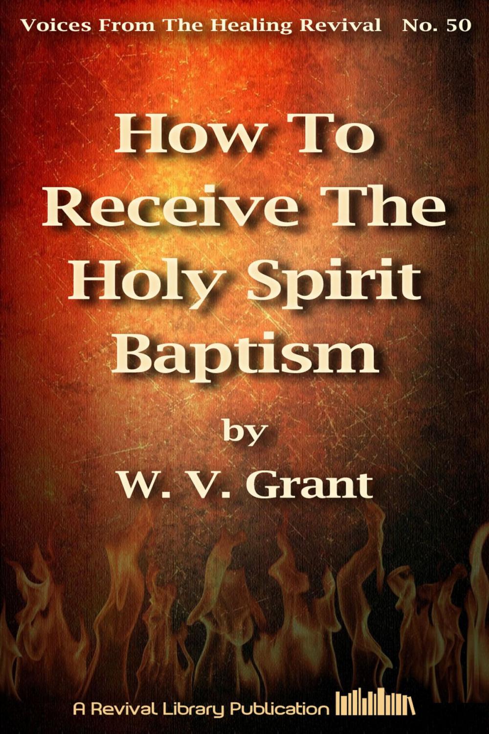 Big bigCover of How To Receive The Holy Spirit Baptism