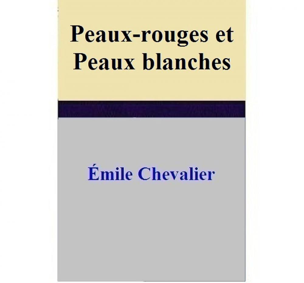 Big bigCover of Peaux-rouges et Peaux blanches